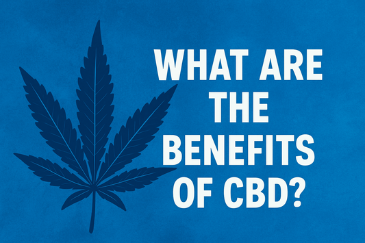 What Are the Benefits of CBD?